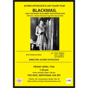 Blackmail - Hitchcock silent film - Friday 17th April (Adult ticket)